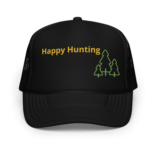 Happy Hunting Foam trucker hat