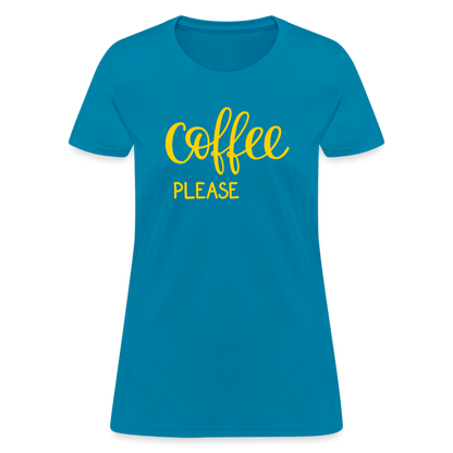 Women's Coffee Please T-Shirt - turquoise