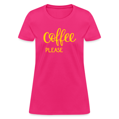 Women's Coffee Please T-Shirt - fuchsia