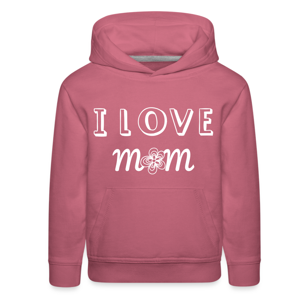 Kids‘ Premium Love Mom Hoodie - mauve