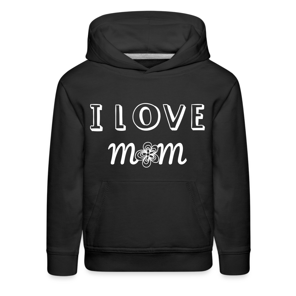 Kids‘ Premium Love Mom Hoodie - black