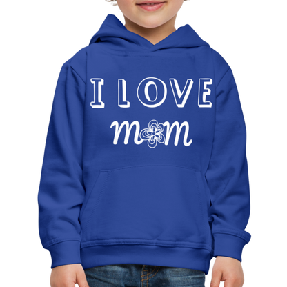 Kids‘ Premium Love Mom Hoodie - royal blue