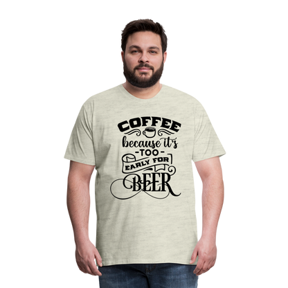 Men's Coffee and Beer Premium T-Shirt - heather oatmeal